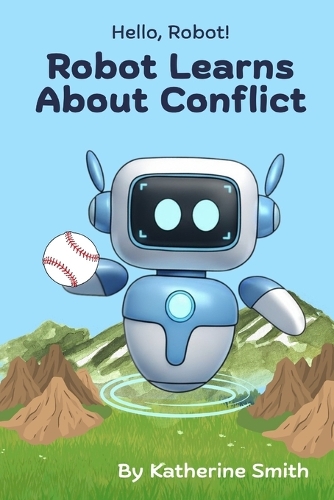Robot Learns About Conflict