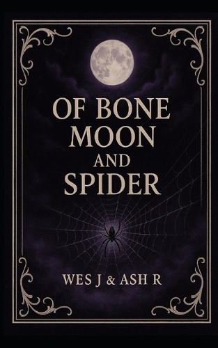 Of Bone Moon and Spider