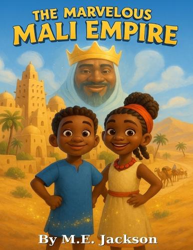 The Marvelous Mali Empire