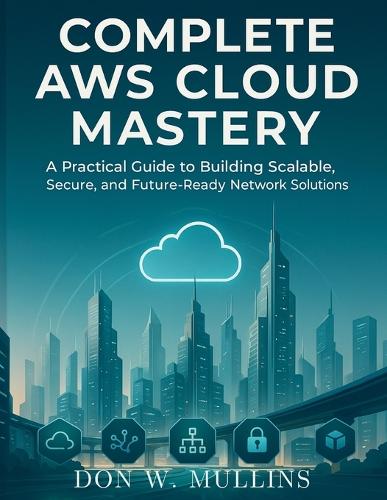 Complete AWS Cloud Mastery