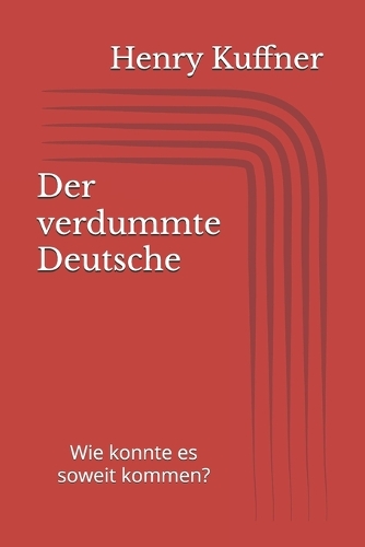 Der verdummte Deutsche