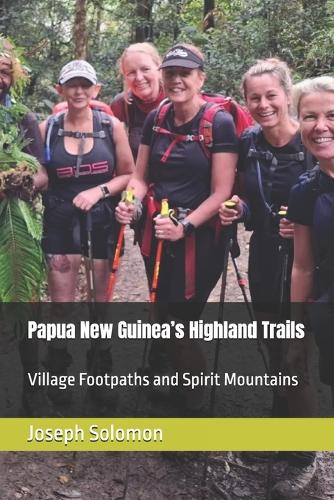 Papua New Guinea's Highland Trails