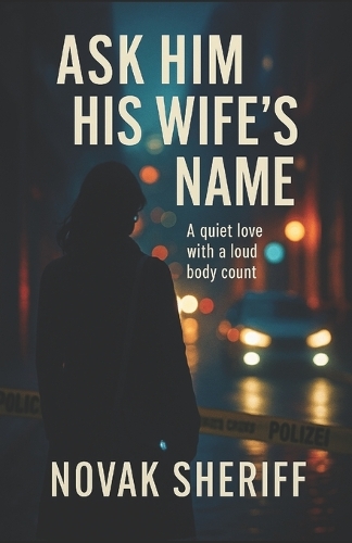 Ask Him His Wife's Name