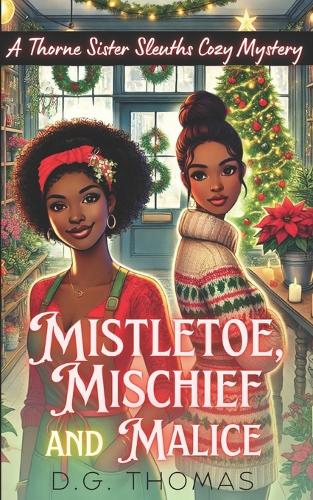 Mistletoe, Mischief, and Malice