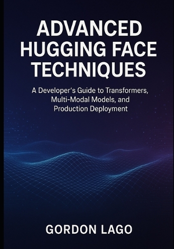 Advanced Hugging Face Techniques