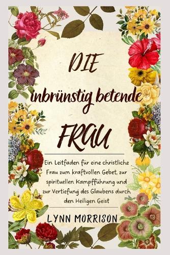 Die Inbrünstig Betende Frau