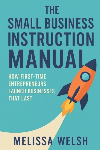 The Small Business Instruction Manual