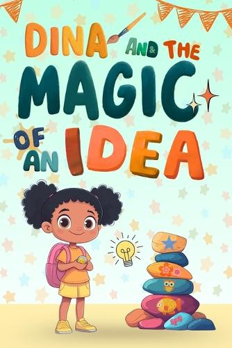Dina and the Magic of an Idea