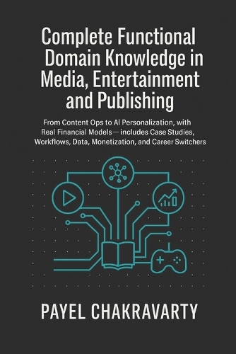 Complete Functional Domain Knowledge in Media, Entertainment and Publishing