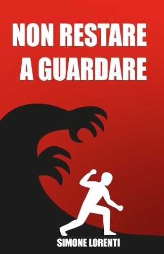 Non restare a guardare