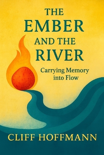 The Ember and the River