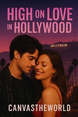High on Love in Hollywood