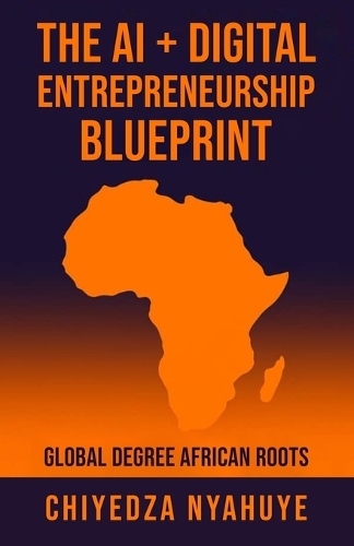 The AI + Digital Entrepreneurship Blueprint