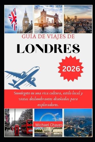 Guía de Viajes de Londres 2026