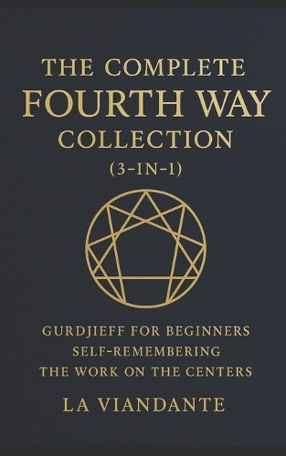The Complete Fourth Way Collection (3-in-1)