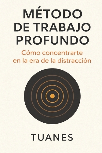 Método de trabajo profundo