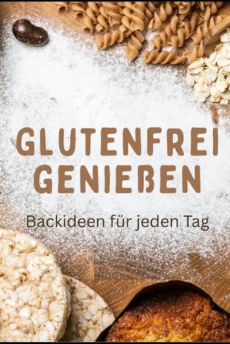 Glutenfrei genießen