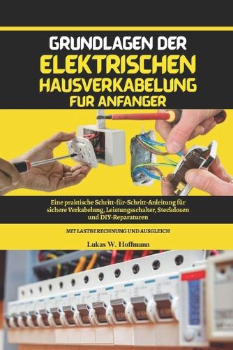 Grundlagen der elektrischen Hausverkabelung für Anfänger
