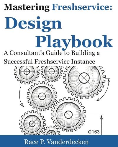 Mastering Freshservice Design Playbook