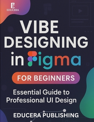Vibe Designing in Figma for Beginners