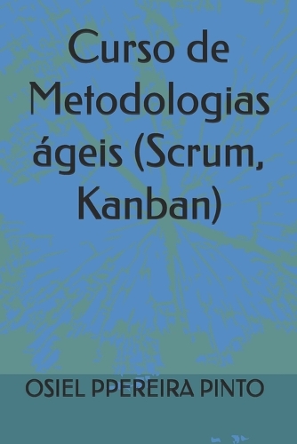 Curso de Metodologias ágeis (Scrum, Kanban)