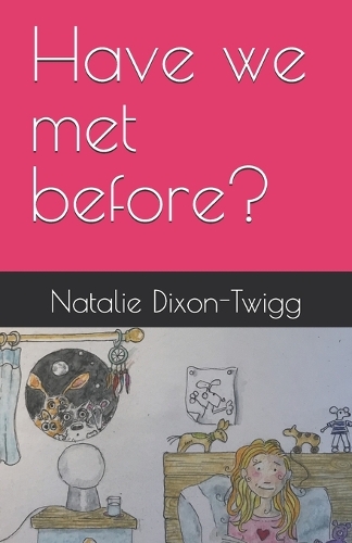 Have we met before?