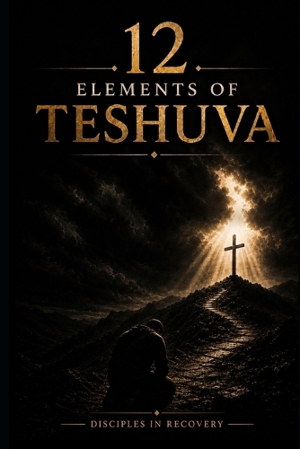 12 Elements of Teshuva