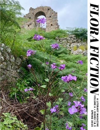 Flora Fiction Literary Magazine Spring & Summer 2025