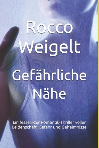 Gefährliche Nähe