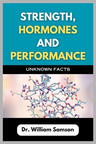 Strength, Hormones And Performance