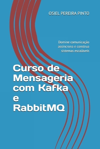 Curso de Mensageria com Kafka e RabbitMQ