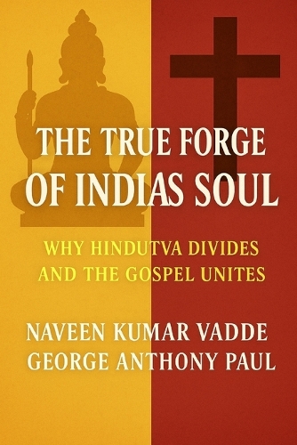 The True Forge of India's Soul