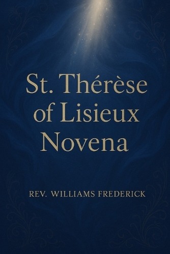 St. Thérèse of Lisieux Novena