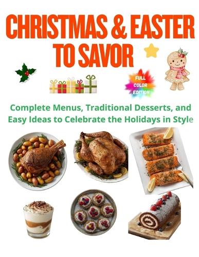 Christmas & Easter to Savor