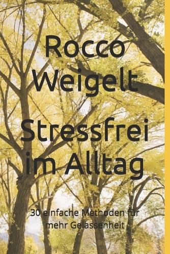 Stressfrei im Alltag