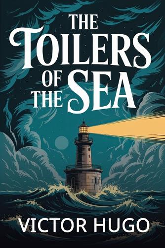 The Toilers of the Sea