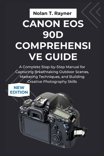 Canon EOS 90D Comprehensive Guide