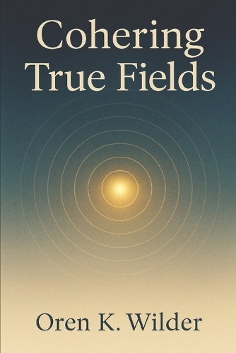 Cohering True Fields
