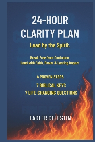 24-Hour Clarity Plan - Led by the Spirit