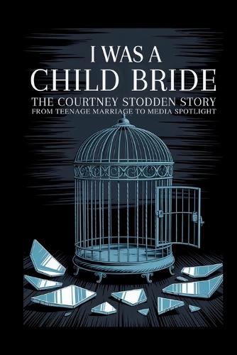 I Was A Child Bride