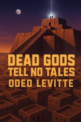 Dead Gods Tell No Tales