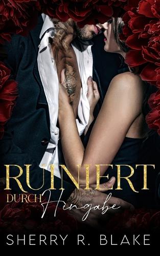 Ruiniert Durch Hingabe