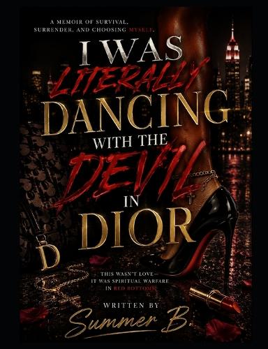 I was LITERALLY Dancing with the Devil in Dior