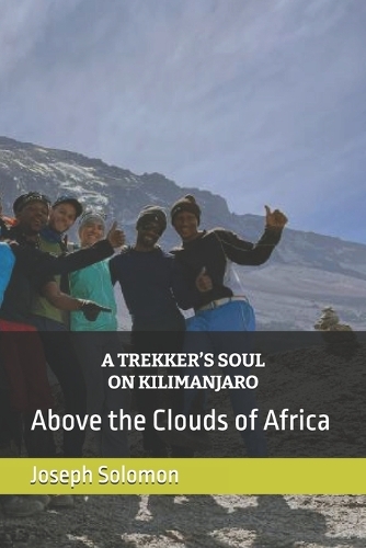A Trekker's Soul on Kilimanjaro