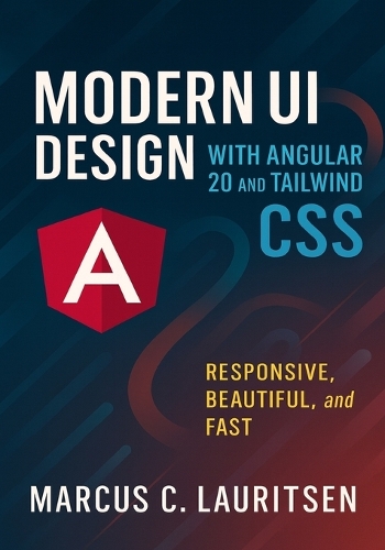 Modern UI Design with Angular 20 and Tailwind CSS