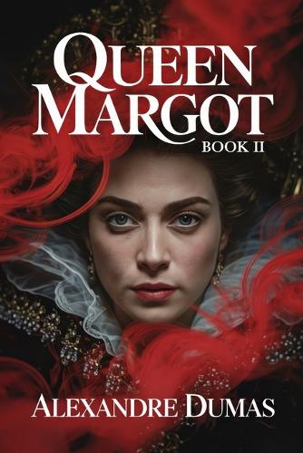 Queen Margot - Book 2
