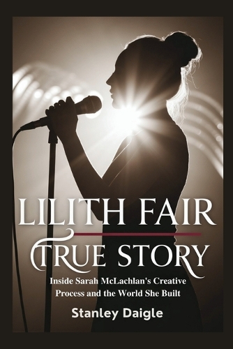 Lilith Fair True Story