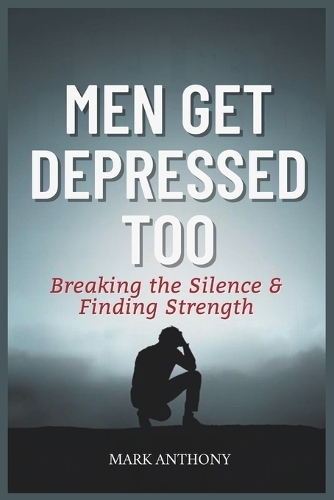 Men Get Depressed Too
