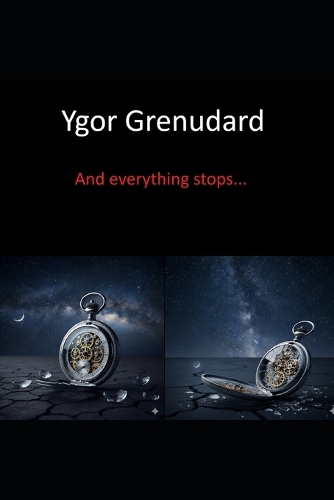And everything stops...