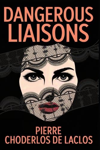 Dangerous Liaisons